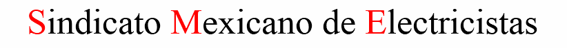 &nbsp;Sindicato Mexicano de Electricistas